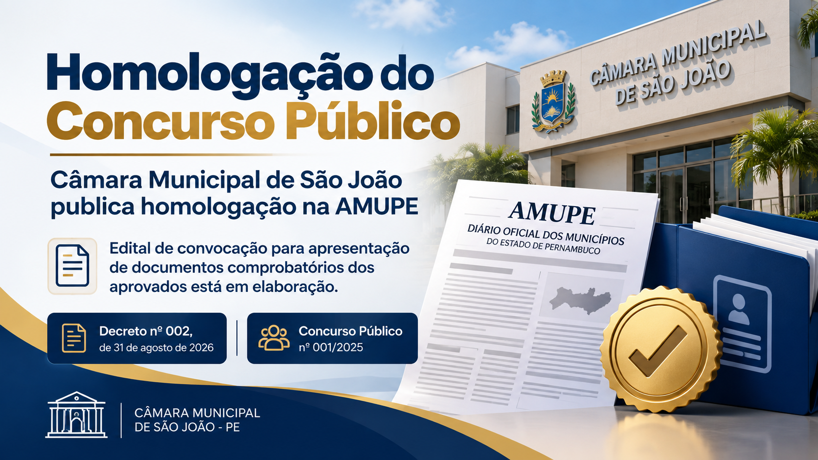 Imagem da notícia Câmara Municipal de São João publica homologação do Concurso Público nº 001/2025
